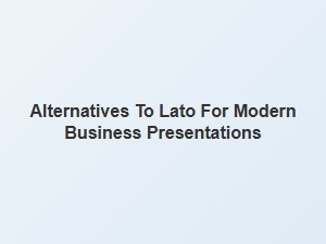 Top Professional Sans Serif Alternatives to Lato