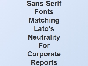 Sans Serif Fonts Comparable to Lato's Neutrality